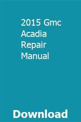 2015 Acadia Manual Download